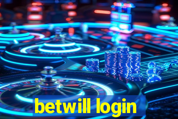 betwill login